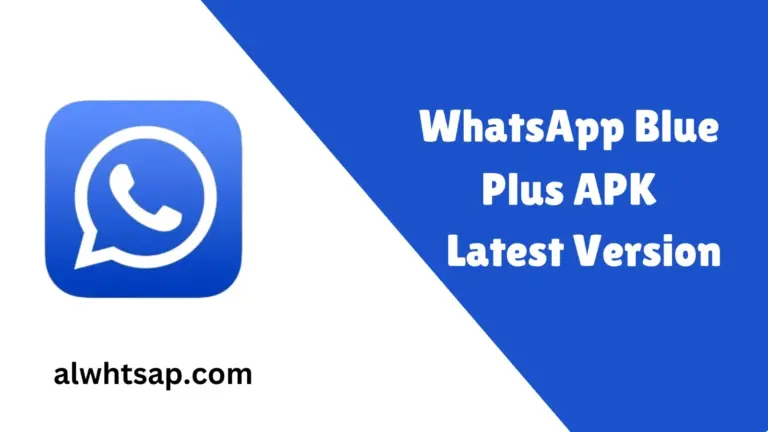WhatsApp Blue Plus APK Download V9.98_Latest version Updated 2024